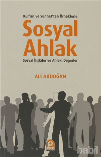 Picture of Kur’an ve Sünnet’ten Örneklerle Sosyal Ahlak