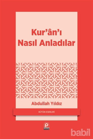 Picture of Kur’an’ı Nasıl Anladılar