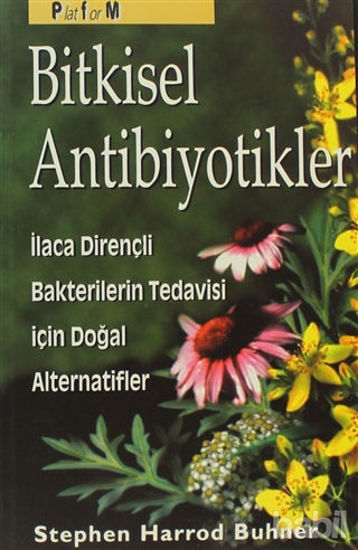 Picture of Bitkisel Antibiyotikler Antibiyotiklere Dirençli Bakterilerin Tedavisinde Doğal Alternatifler