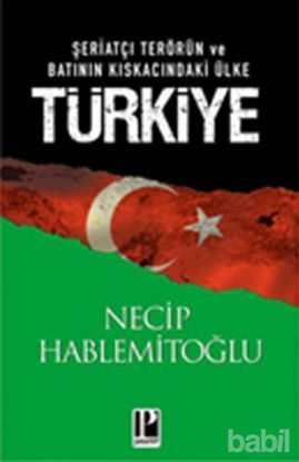 Picture of Şeriatçı Terörün ve Batının Kıskacındaki Ülke Türkiye