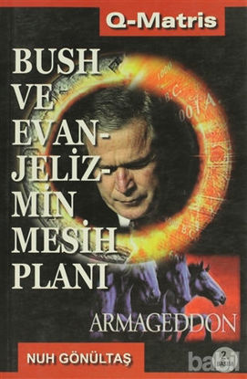 Picture of Bush ve Evanjelizmin Mesih Planı