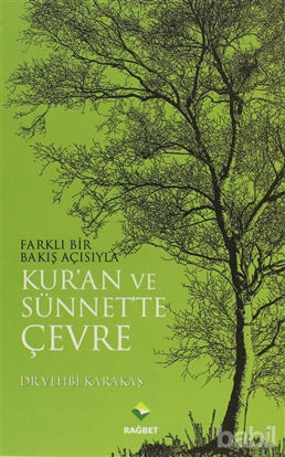 Picture of Farklı Bir Bakış Açısıyla Kur’an ve Sünnet’te Çevre