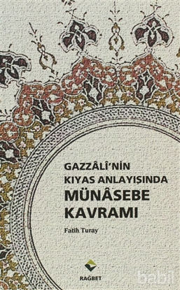 Picture of Gazzali’nin Kıyas Anlayışında Münasebe Kavramı