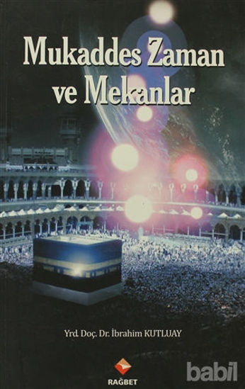 Picture of Mukaddes Zaman ve Mekanlar