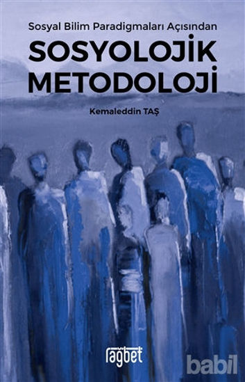 Picture of Sosyal Bilim Paradigmaları Açısından Sosyolojik Metodoloji