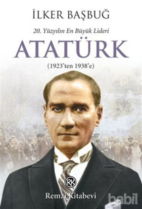 Picture of 20. Yüzyılın En Büyük Lideri: Atatürk