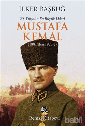 Picture of 20. Yüzyılın En Büyük Lideri: Mustafa Kemal