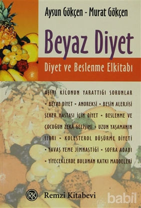 Picture of Beyaz Diyet: Diyet ve Beslenme El Kitabı