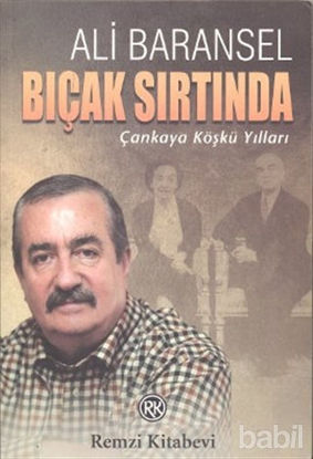 Picture of Bıçak Sırtında Çankaya Köşkü Yılları