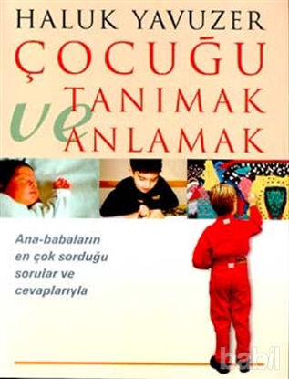 Picture of Çocuğu Tanımak ve Anlamak