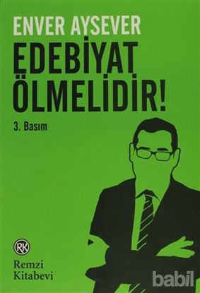 Picture of Edebiyat Ölmelidir!
