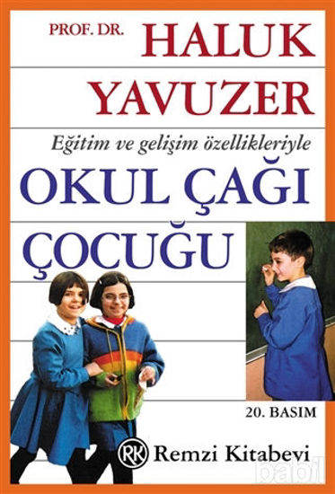 Picture of Eğitim ve Gelişim Özellikleriyle Okul Çağı Çocuğu