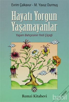 Picture of Hayatı Yorgun Yaşamayanlar