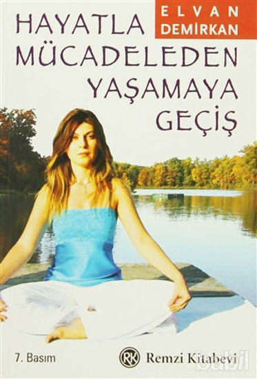 Picture of Hayatla Mücadeleden Yaşamaya Geçiş