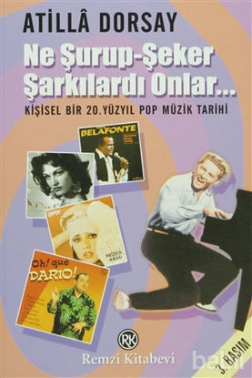 Picture of Ne Şurup-Şeker Şarkılardı Onlar...