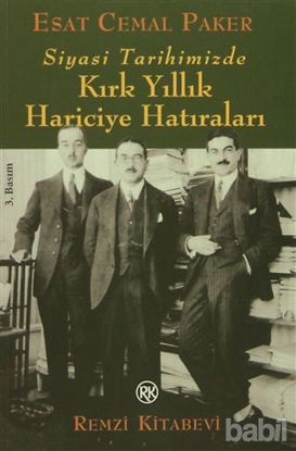 Picture of Siyasi Tarihimizde Kırk Yıllık Hariciye Anıları