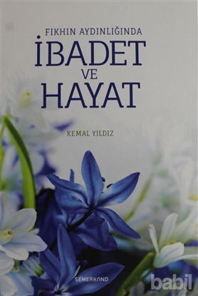 Picture of Fıkhın Aydınlığında İbadet ve Hayat