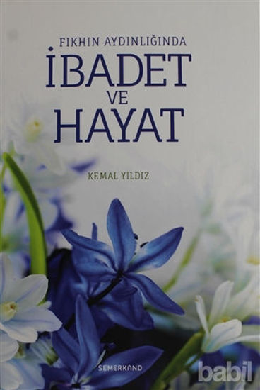 Picture of Fıkhın Aydınlığında İbadet ve Hayat