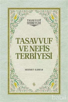 Picture of Tasavvuf ve Nefis Terbiyesi