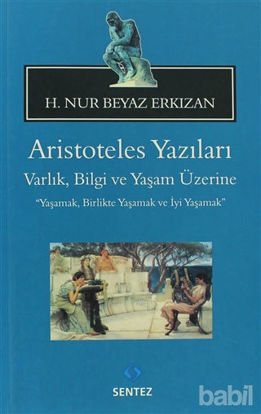 Picture of Aristoteles Yazıları: Varlık, Bilgi ve Yaşam Üzerine