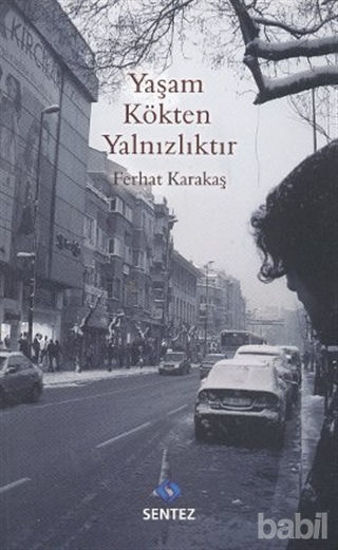 Picture of Yaşam Kökten Yalnızlıktır