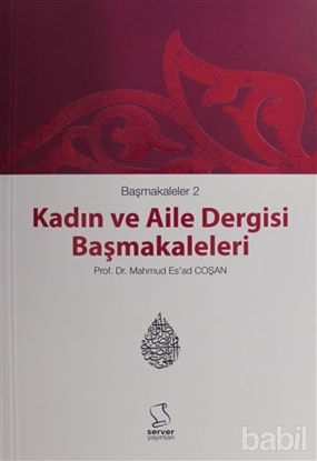 Picture of Kadın ve Aile Dergisi Başmakaleleri - 2