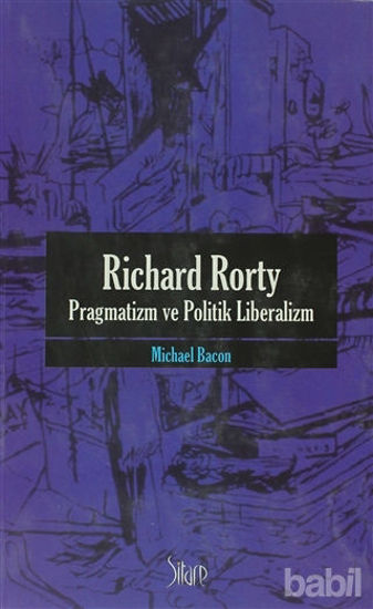 Picture of Richard Rorty - Pragmatizm ve Politik Liberalizm