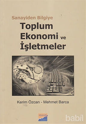 Picture of Sanayiden Bilgiye Toplum Ekonomi ve İşletmeler