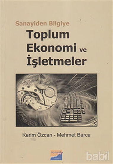 Picture of Sanayiden Bilgiye Toplum Ekonomi ve İşletmeler