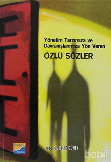 Picture of Yönetim Tarzımıza ve Davranışlarımıza Yön Veren Özlü Sözler