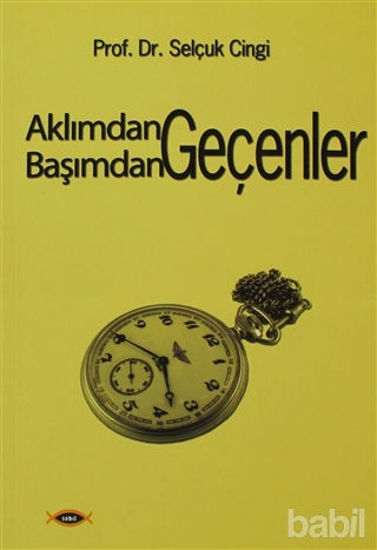 Picture of Aklımdan Geçenler Başımdan Geçenler