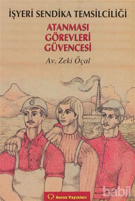 Picture of İşyeri Sendika Temsilciliği Atanması / Görevleri / Güvencesi
