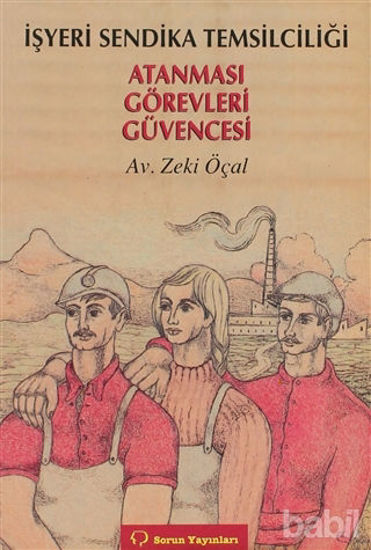 Picture of İşyeri Sendika Temsilciliği Atanması / Görevleri / Güvencesi