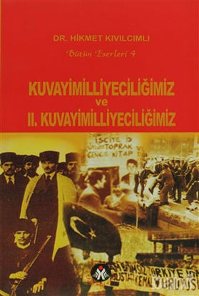 Picture of Kuvayimilliyeciliğimiz ve 2. Kuvayimilliyeciliğimiz
