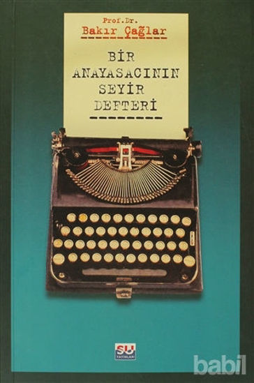 Picture of Bir Anayasacının Seyir Defteri