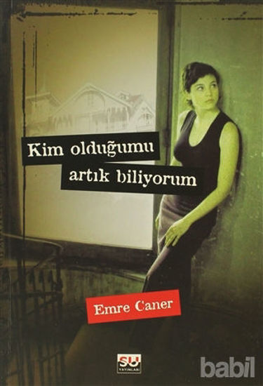 Picture of Kim Olduğumu Artık Biliyorum