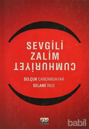 Picture of Sevgili Zalim Cumhuriyet
