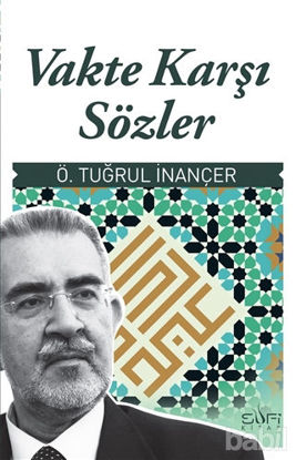 Picture of Vakte Karşı Sözler