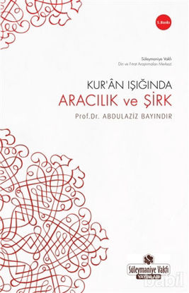 Picture of Kur’an Işığında Aracılık ve Şirk