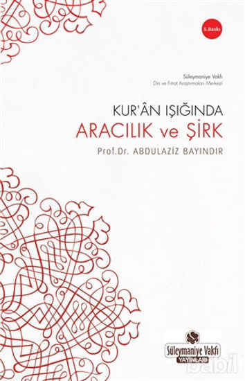 Picture of Kur’an Işığında Aracılık ve Şirk