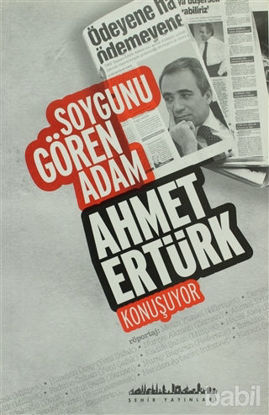 Picture of Soygunu Gören Adam Ahmet Ertürk Konuşuyor