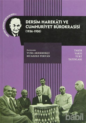 Picture of Dersim Harekatı ve Cumhuriyet Bürokrasisi