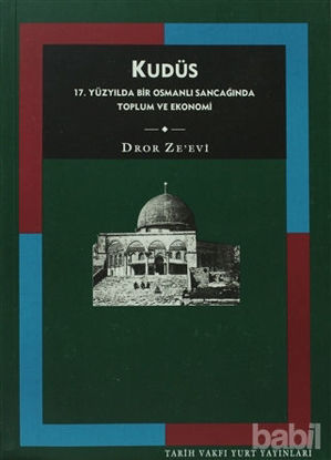 Picture of Kudüs 17. Yüzyılda Bir Osmanlı Sancağında Toplum ve Ekonomi
