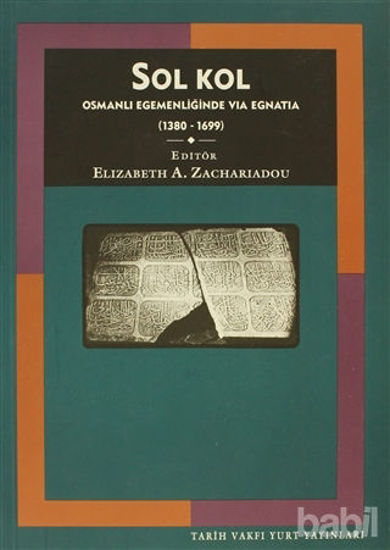 Picture of Sol Kol Osmanlı Egemenliğinde Via Egnatia (1380 - 1699)