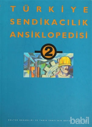 Picture of Türkiye Sendikacılık Ansiklopedisi  Cilt: 2