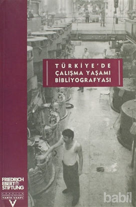 Picture of Türkiye’de Çalışma Yaşamı Bibliyografyası