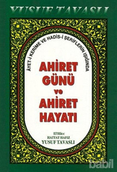 Picture of Ahiret Günü ve Ahiret Hayatı (B40)