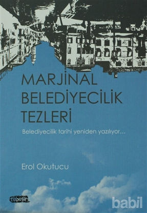 Picture of Marjinal Belediyecilik Tezleri