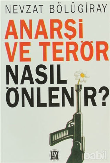 Picture of Anarşi ve Terör Nasıl Önlenir?