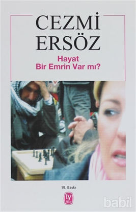 Picture of Hayat Bir Emrin Var mı?